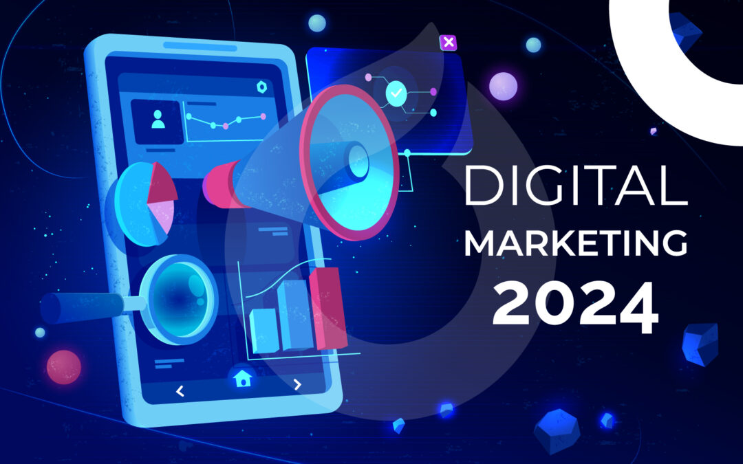 Les tendances du marketing digital en 2024